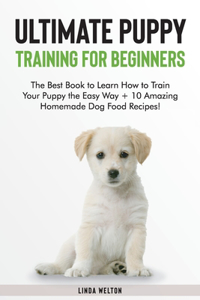 Ultimate Puppy Training for Beginners