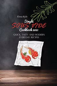 Simple Sous Vide Cookbook 2021