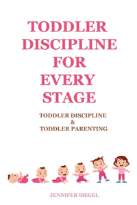 Toddler Discipline for Every Stage