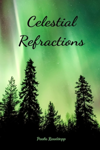 Celestial Refractions
