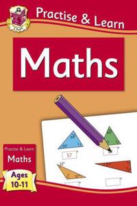 New Curriculum Practise & Learn: Maths for Ages 10-11