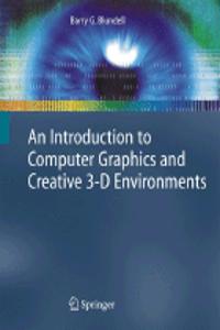 An Introduction to Computer Graphics and Creative 3-D Environments