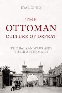 The Ottoman Culture of Defeat