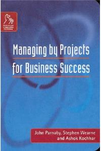 Managing by Projects for Busin