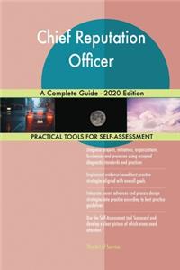 Chief Reputation Officer A Complete Guide - 2020 Edition