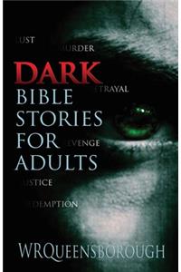 Dark Bible Stories For Adults