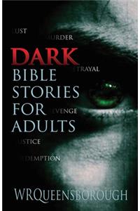 Dark Bible Stories for Adults