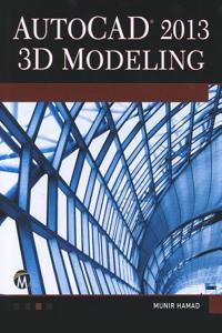 AutoCAD 2013 3D Modeling [With CDROM]