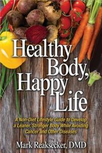 Healthy Body, Happy Life