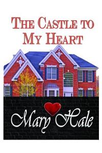 Castle to My Heart