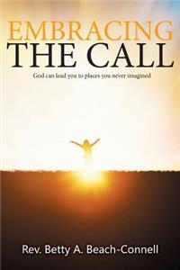 Embracing the Call