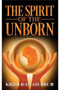 The Spirit of the Unborn