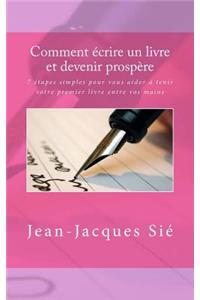 Comment écrire un livre et devenir prospère
