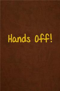 Hands Off!