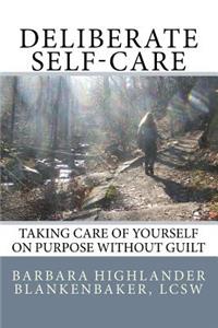 Deliberate Self-care