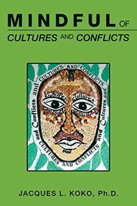 Mindful of Cultures and Conflicts