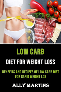 Low Carb Diet for Weight Loss