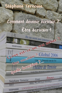 Comment devenir écrivain ? être écrivain !