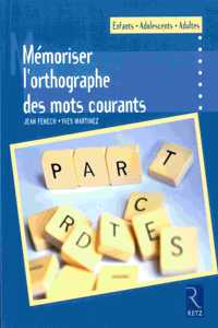 Memoriser l'orthographe des mots courants