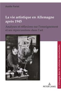 La Vie Artistique En Allemagne Apres 1945