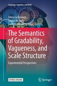 Semantics of Gradability, Vagueness, and Scale Structure