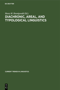 Diachronic, Areal, and Typological Linguistics