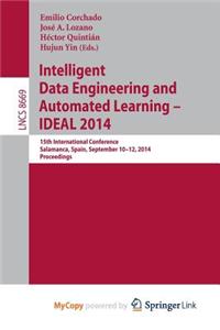 Intelligent Data Engineering and Automated Learning -- Ideal 2014