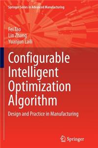 Configurable Intelligent Optimization Algorithm