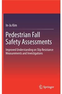 Pedestrian Fall Safety Assessments