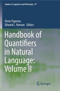 Handbook of Quantifiers in Natural Language: Volume II