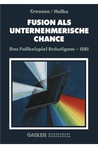 Fusion als unternehmerische Chance