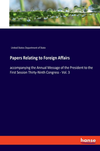 Papers Relating to Foreign Affairs