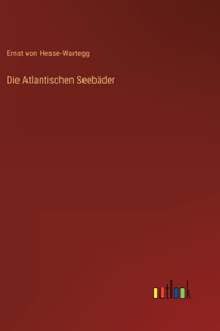 Atlantischen Seebäder