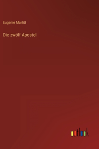Die zwölf Apostel