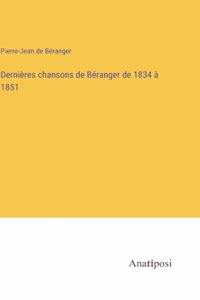 Dernières chansons de Béranger de 1834 à 1851