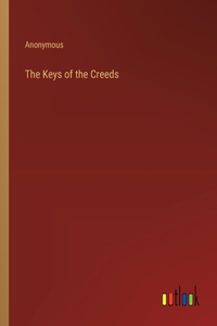 The Keys of the Creeds