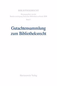Gutachtensammlung Zum Bibliotheksrecht