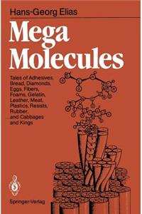 Mega Molecules