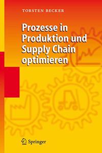 Prozesse in Produktion und Supply Chain Optimieren