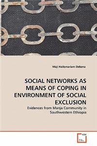 Social Networks as Means of Coping in Environment of Social Exclusion