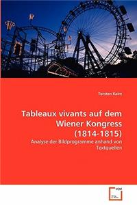 Tableaux vivants auf dem Wiener Kongress (1814-1815)