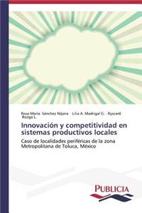 Innovación y competitividad en sistemas productivos locales