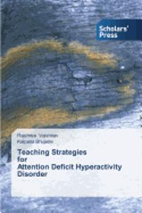 Teaching Strategies for Attention Deficit Hyperactivity Disorder