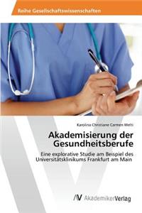 Akademisierung der Gesundheitsberufe