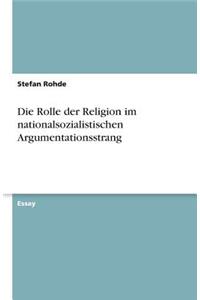 Die Rolle der Religion im nationalsozialistischen Argumentationsstrang