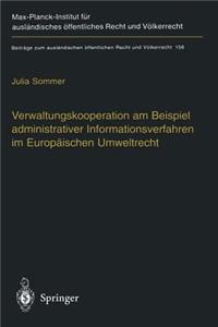 Verwaltungskooperation am Beispiel administrativer Informationsverfahren im Europäischen Umweltrecht