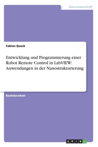 Entwicklung und Programmierung einer Robot Remote Control in LabVIEW