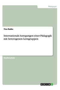 Internationale Anregungen einer Pädagogik mit heterogenen Lerngruppen