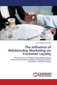Influence of Relationship Marketing on Customer Loyalty