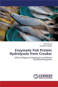 Enzymatic Fish Protein Hydrolysate from Croaker